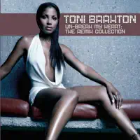 Un-Break My Heart (Soul Hex Anthem Vocal) — Toni Braxton