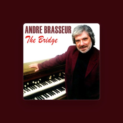 Listen to André Brasseur, watch music videos, read bio, see tour dates & more!