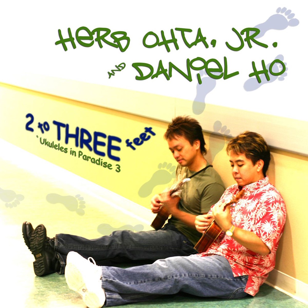 Обложка альбома «2 to 3 Feet - Ukuleles In Paradise 3» — Herb Ohta, Jr. & Daniel Ho
