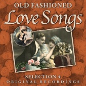 Old Fashioned Love Songs - Selection 4 artwork