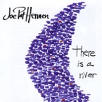 There is a River