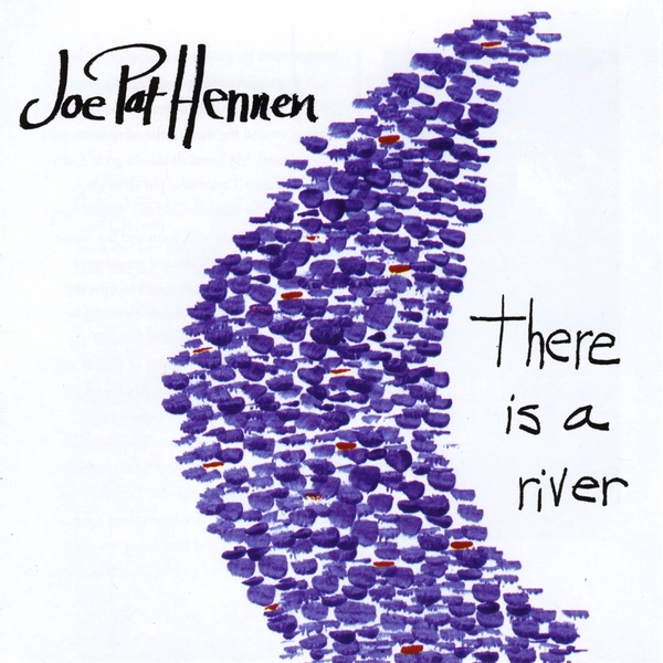 There is a River
