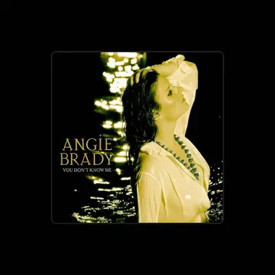 Listen to Angie Brady, watch music videos, read bio, see tour dates & more!