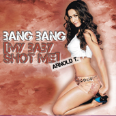 Bang Bang (My Baby Shot Me Down) song art