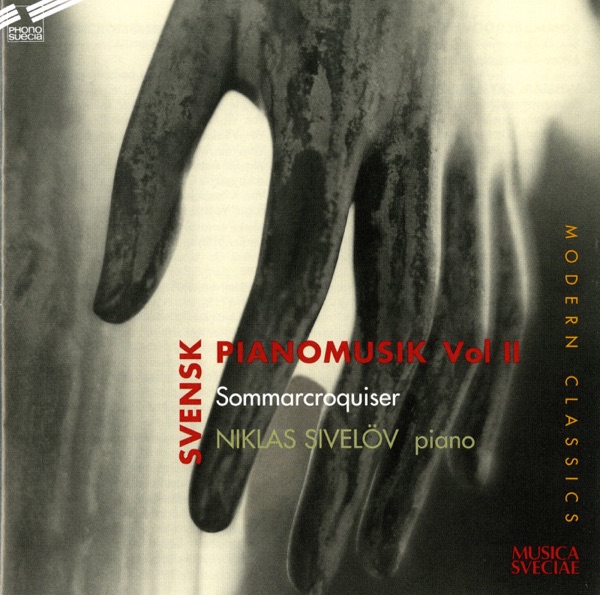 Summer Sketches: Swedish Piano Music 1910-1945, Vol. 2