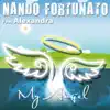 Nando Fortunato - My Angel (feat. Alexandra) [Extend Mix]