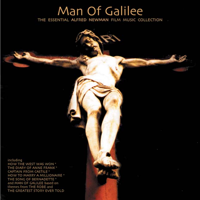 The City of Prague Philharmonic Orchestra, Paul Bateman & Alfred Newman - Man of Galilee: The Essential Alfred Newman Film Music Collection artwork