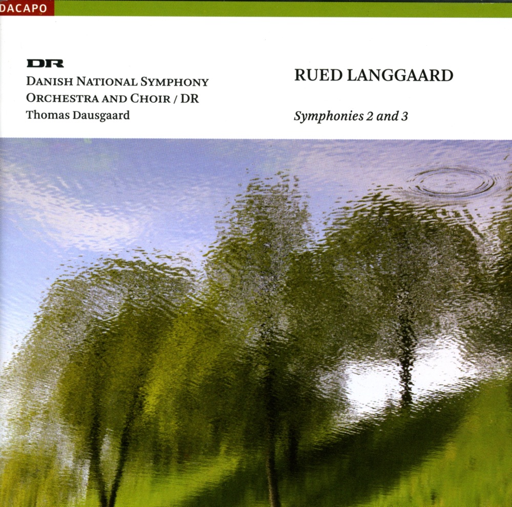 Обложка альбома «Langgaard: Symphonies Nos. 2 and 3» — Inger Dam-Jensen, Danish National Choir, Thomas Dausgaard, Danish National Symphony Orchestra & Per Salo