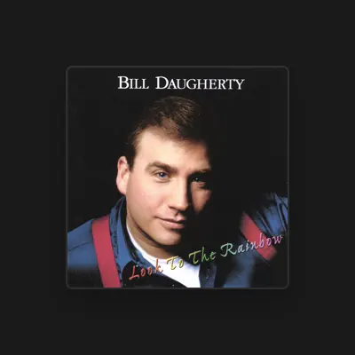 Listen to Bill Daugherty, watch music videos, read bio, see tour dates & more!