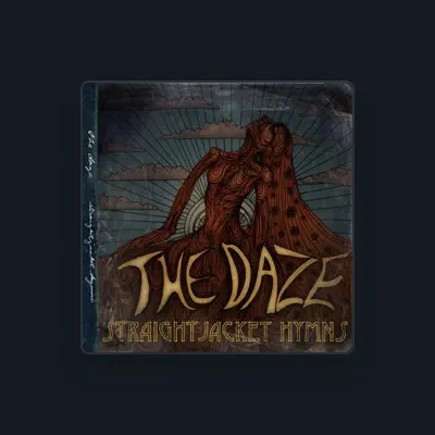 Listen to The Daze, watch music videos, read bio, see tour dates & more!