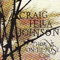 Thorns On the Rose - Craig Hella Johnson