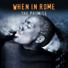 When In Rome - The Promise (Remix) artwork