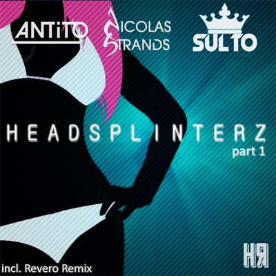 Headsplinterz Part 1 - Single