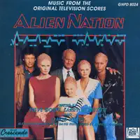 Alien Nation: Prologue and Main Title — David Kurtz, Larry Herbstritt & Steve Dorff