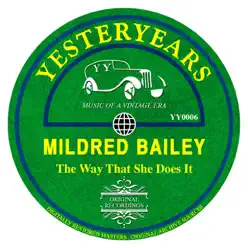 The Way That She Does It - Mildred Bailey