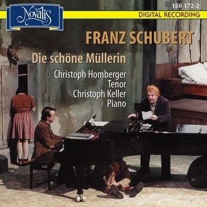Schubert: Die Schöne Müllerin (The Fair Maid of the Mill)