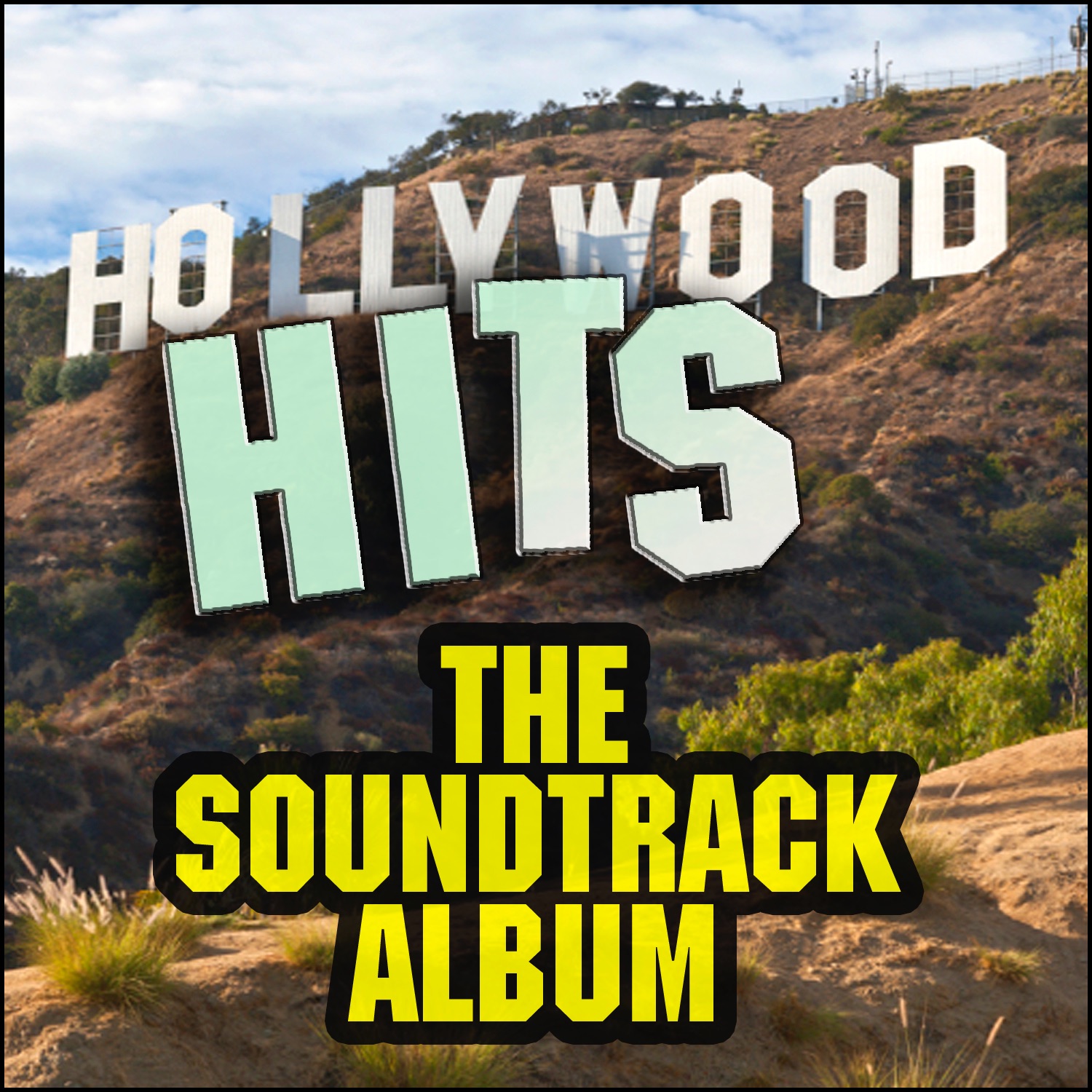Hollywood Hits: The Soundtrack Album (Remastered)
