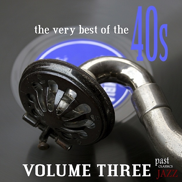 The Very Best of the 40s, Vol. 4