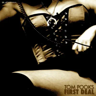 Tom Pooks의 First Deal을(를) 감상해 보세요.