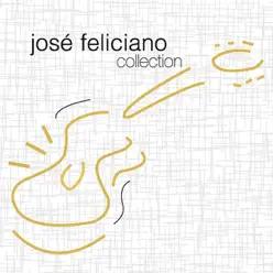 Collection - José Feliciano