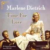 Marlene Dietrich - Time For Love Original Recordings 1939 –1957 artwork