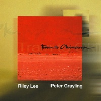 Train to Okinawa - Peter Grayling & Riley Lee