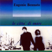 Le citta' di mare - Eugenio Bennato