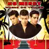 No Mercy - Where Do You Go (as heard in A Night At The Roxbury) (Re-Recorded / Remastered)