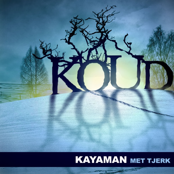 Koud (with Tjerk)