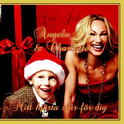 Mitt hjärta slår för dig (Little Drummer Boy) [God Jul Önskar Angelo & Charlotte] - Single - Charlotte Perrelli