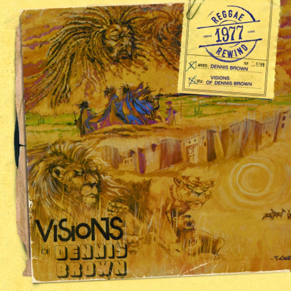 Обложка альбома «Visions of Dennis Brown» — Dennis Brown
