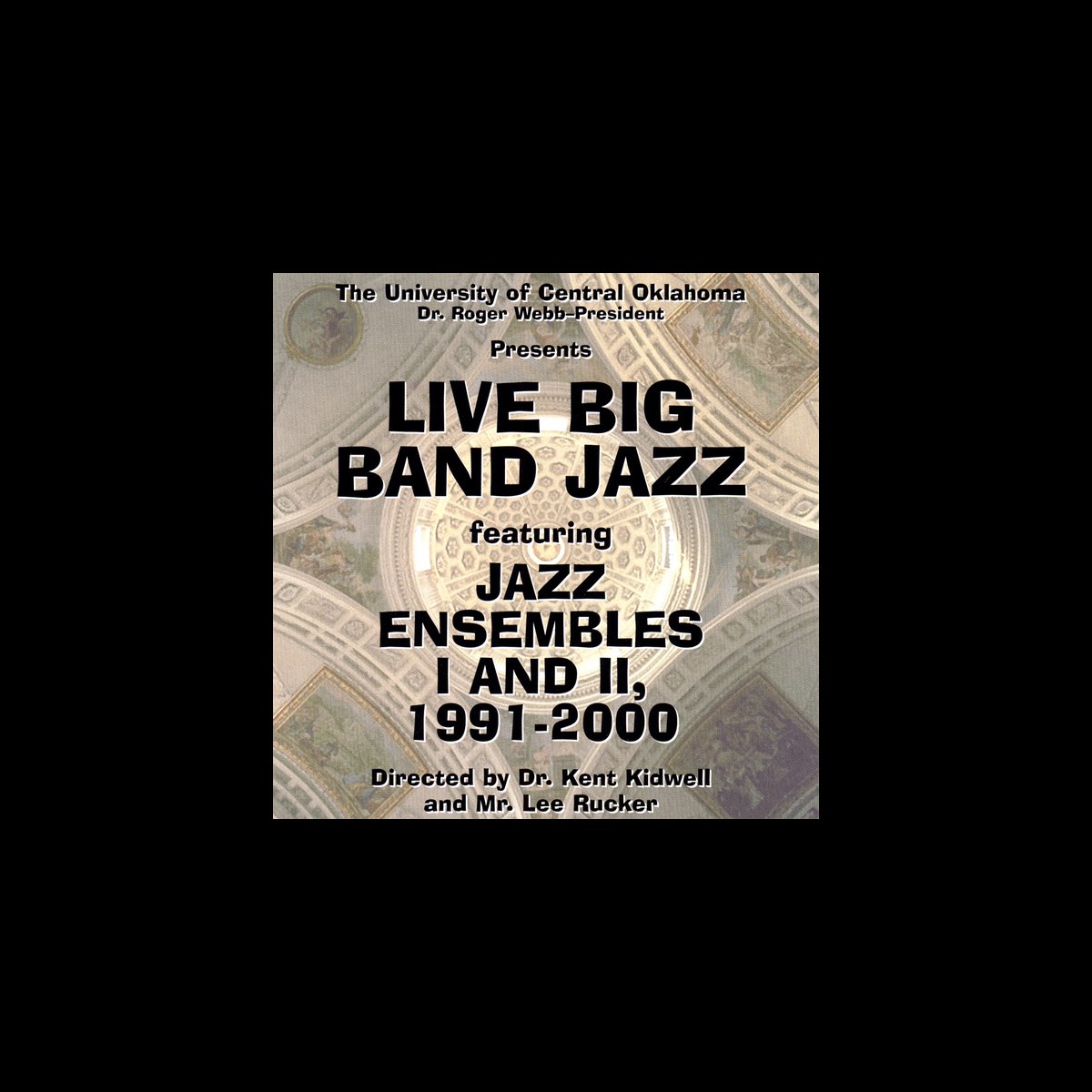 ‎Live Big Band Jazz Album by UCO Jazz Ensembles I & II Apple Music