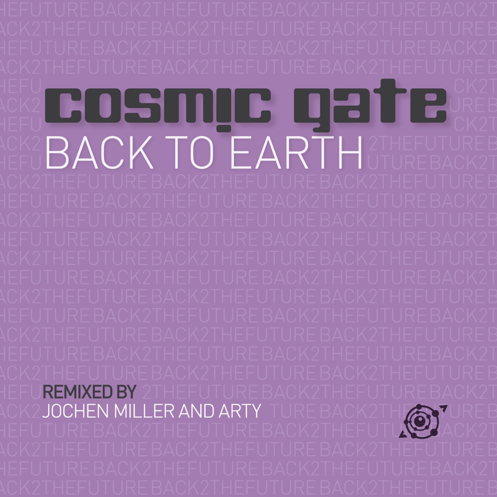 Обложка альбома «Back To Earth - Single» — Cosmic Gate