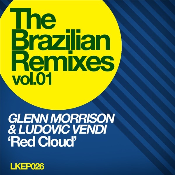 Обложка альбома «The Brazilian Remixes, Vol. 1 - EP» — Glenn Morrison & Ludovic Vendi