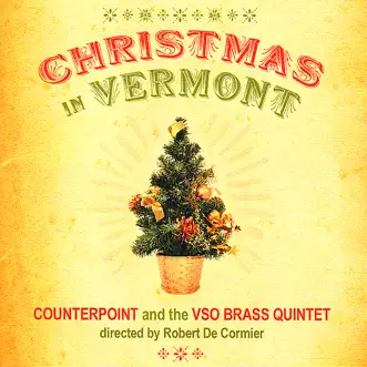 Deck the Halls by Counterpoint, Vermont Symphony Orchestra Brass Quintet, Dr. David Neiweem & Robert De Cormier song reviws