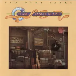 The Clang of the Yankee Reaper - Van Dyke Parks