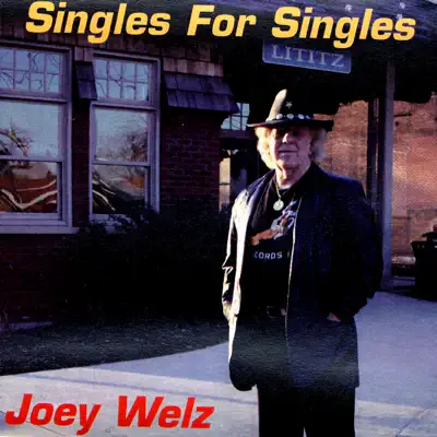 Singles for Singles - Joey Welz