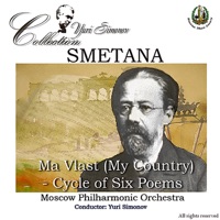 Smetana: Ma Vlast (My Country) - Cycle of Six Poems - Yuri Simonov & Moscow Philharmonic Orchestra
