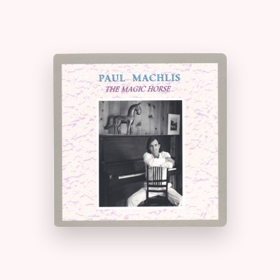 Listen to Paul Machlis, watch music videos, read bio, see tour dates & more!