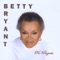 Be Anything, But Darling Be Mine - Betty Bryant lyrics