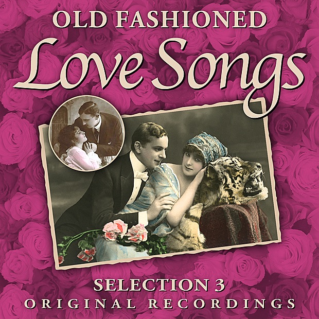 Old Fashioned Love Songs Selection 3