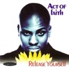 Act of Faith - If U Believe
