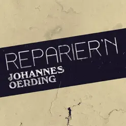 Reparier'n - Single - Johannes Oerding