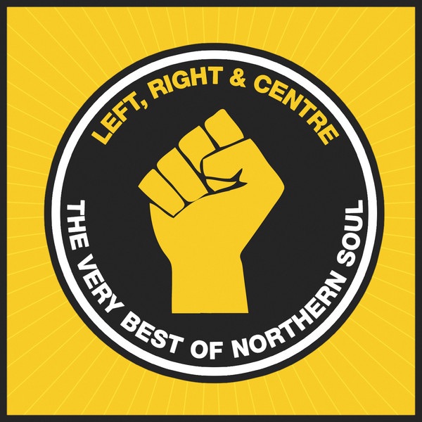 Left, Right & Centre (The Very Best of Northern Soul)