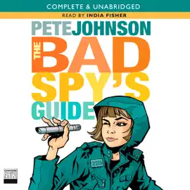 The Bad Spy's Guide (Unabridged)