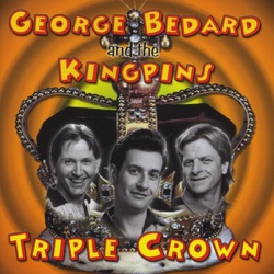 George Bedard and the Kingpins - Give It Up