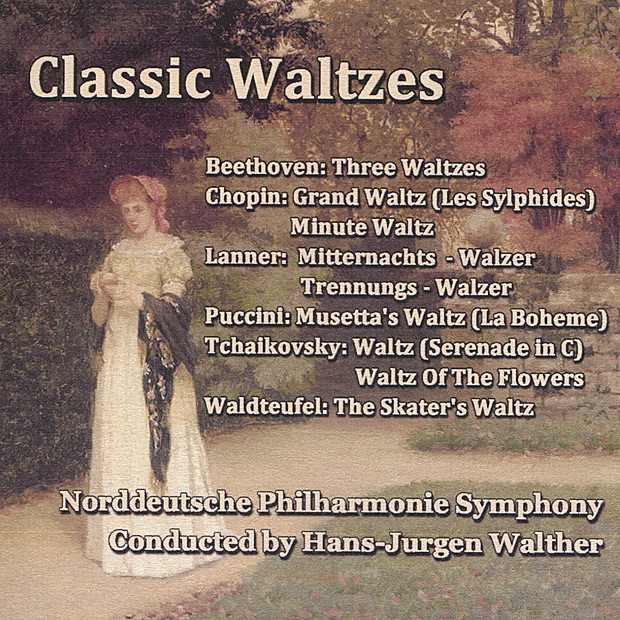 Обложка альбома «Classic Waltzes» — Norddeutsche Philharmonie Symphony & Hans-Jürgen Walther