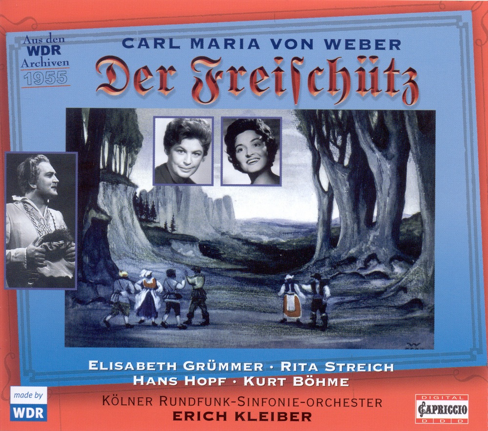 Обложка альбома «Weber, C.M. Von: Freischutz (Der) [Opera] (1955)» — Alfred Poell, Hans Hopf, Heiner Horn, Richard Münch, Max Proebstl, Elisabeth Grummer, Rita Streich, Cologne Radio Symphony Orchestra, Cologne Radio Chorus, Erich Kleiber, Kurt Böhme & Kurt Marschner