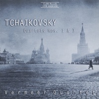 Tchaikovsky: String Quartets Nos. 1 and 3 - Vermeer Quartet