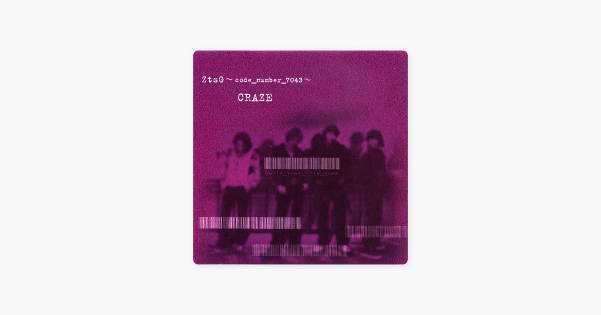 ZtsG~code number 7043~ - クレイズのアルバム - Apple Music